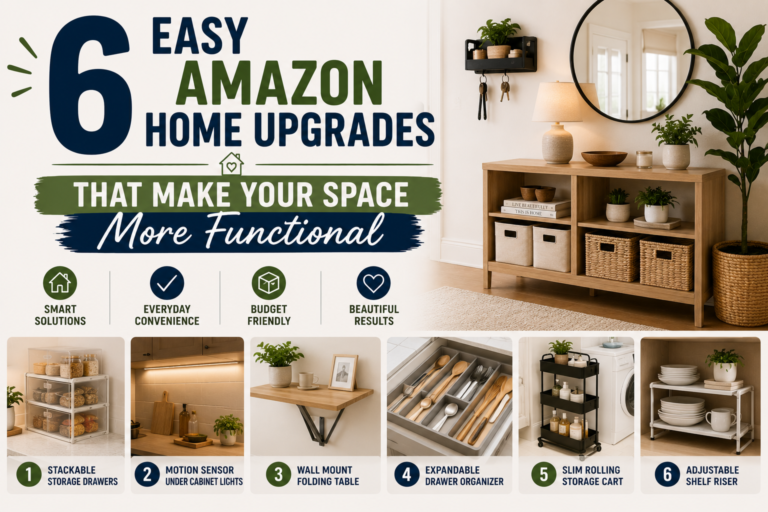 6 Easy Amazon Home Upgrades That Make Your Space More Functional